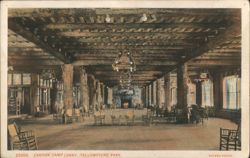 Canyon Camp Lobby, Yellowstone Park Postcard