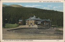 Echo Lake Lodge, Mount Evans Road, Alt. 10,618 FT. Postcard