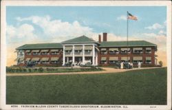 Fairview McLean County Tuberculosis Sanatorium, Bloomington Postcard