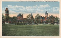 Administration Building and Tower, State Hospital, Toledo, OH Postcard