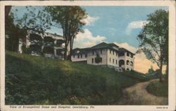 Evangelical Home and Hospital, Lewisburg, PA. Postcard