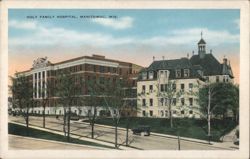 Holy Family Hospital, Manitowoc, WI Postcard