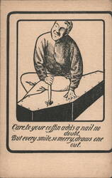 Smiling Man Removes Nail from Coffin, "Every smile...draws one out" Postcard