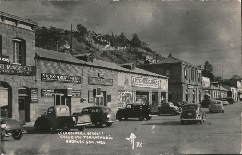 Calle del Ferrocarril Street Scene Customs Brokers & Cars Nogales SO Mexico