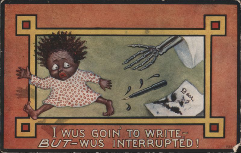 I Wus Goin' to Write - But-Wus Interrupted! Comic Black Americana