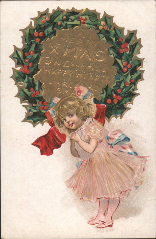 Young Girl with Christmas Wreath, A Merry Xmas One and All Happy Hearts Around