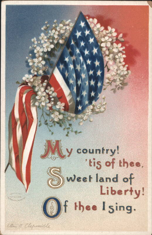 My Country 'Tis of Thee American Flag & Flowers by Ellen H. Clapsaddle