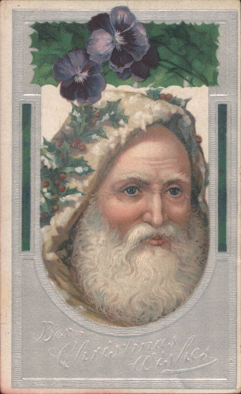 Santa Claus Portrait with Holly, Pansies, Best Christmas Wishes
