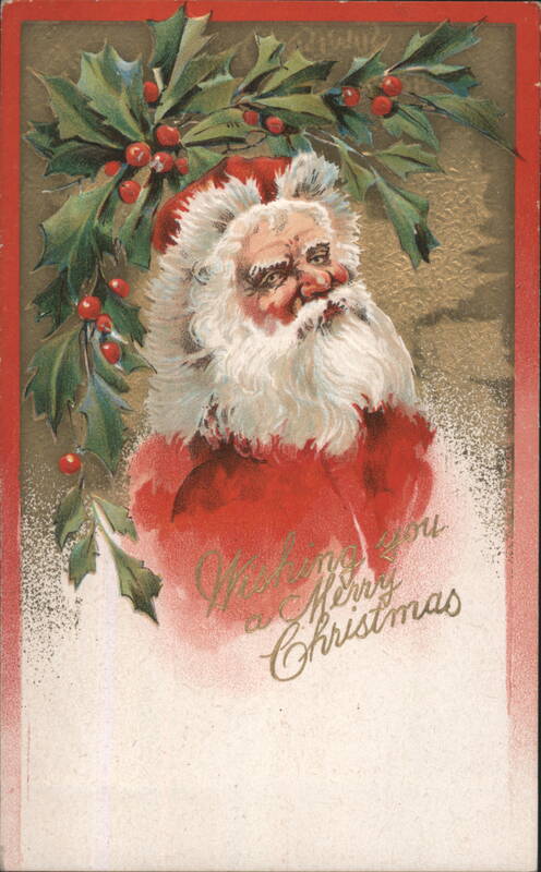 Santa Claus with Holly and Berries, Wishing You a Merry Christmas