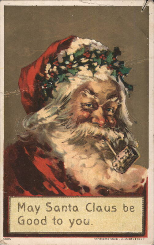 Santa Claus with Holly Wreath & Pipe, May Santa Claus be Good to you