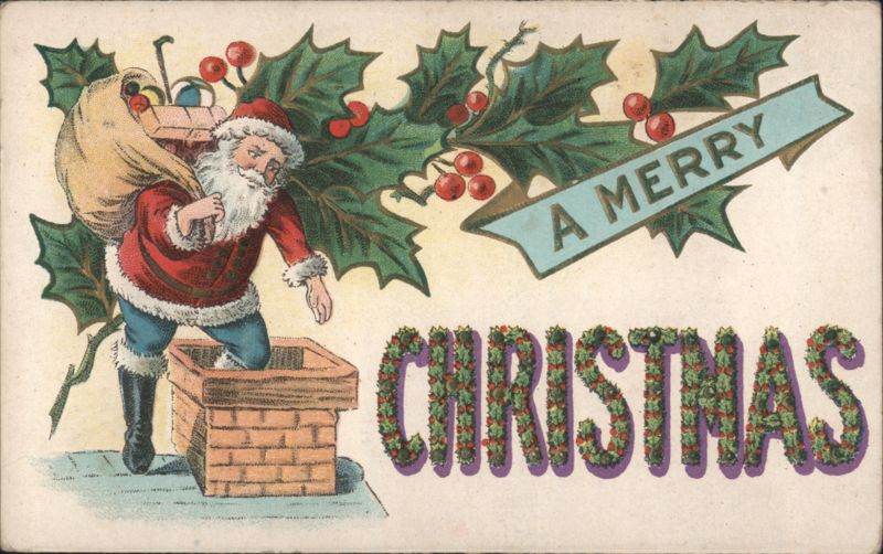 Santa Claus Climbing Down Chimney with Sack of Toys, Holly, A Merry Christmas