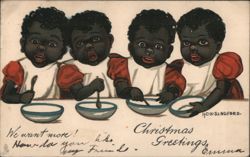 Four Black Babies at Table with Bowls, 'We Want More!' Christmas Greeting Postcard