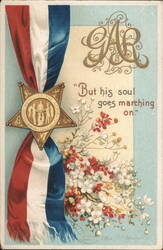 GAR Medal, Ribbon, Flowers, 'But his soul goes marching on' by Ellen Clapsaddle Postcard