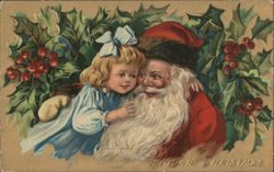 Santa Claus and Little Girl with Holly, "A Merry Christmas" Postcard