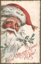 Santa Claus with Holly, A Merry Xmas to You! Postcard