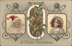 Santa Claus, Young Girl & Holly, A Merry Christmas Greeting Postcard