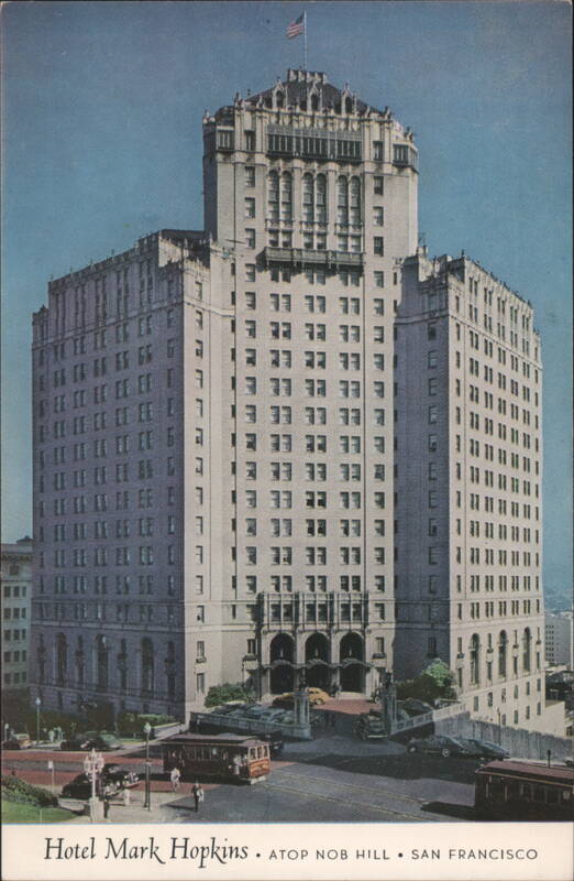 Hotel Mark Hopkins Atop Nob Hill, San Francisco California