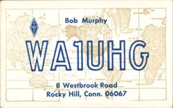 Bob Murphy WA1UHG QSL Card World Map Rocky Hill, CT Postcard