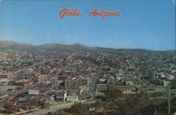 Globe, Arizona City View, Mining & Stock-Raising Hub Postcard