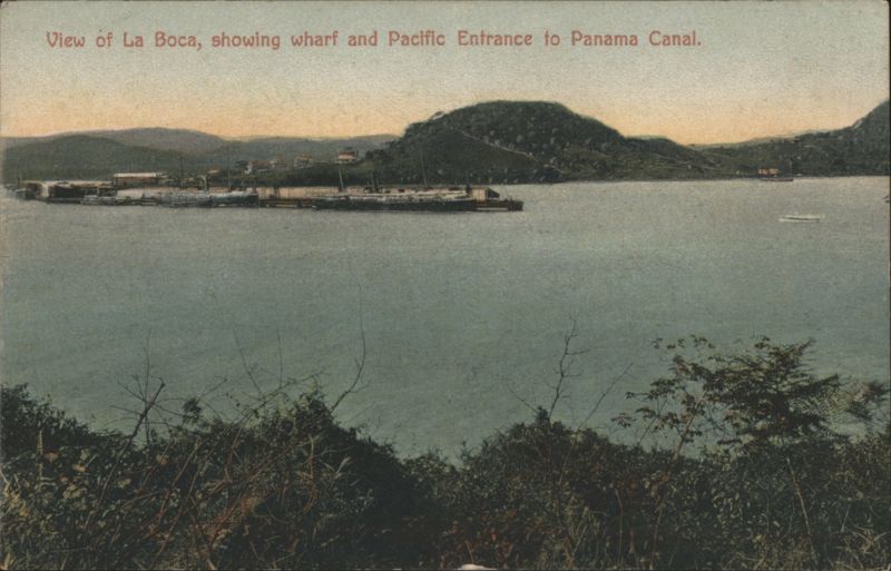 View of La Boca, Wharf & Pacific Entrance to Panama Canal