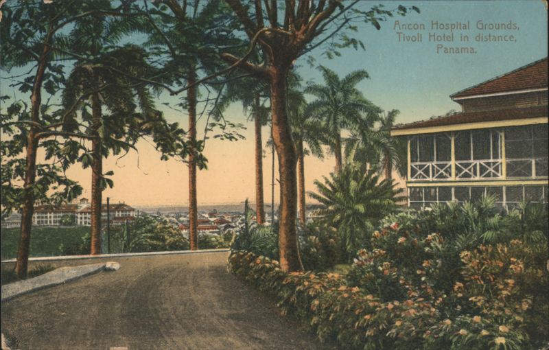 Ancon Hospital Grounds, Tivoli Hotel, Panama