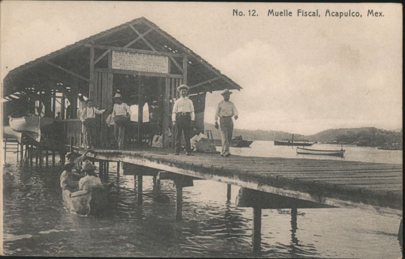 Muelle Fiscal, Acapulco, Mexico Gro.