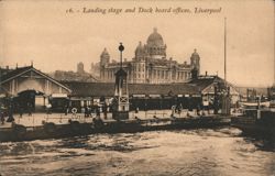 Landing stage and Dock board offices, Liverpool Postcard