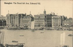 Shanghai. The Bund left Ave. Edward VII. Postcard
