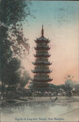 Pagoda of Long-how Temple Near Shanghai Postcard
