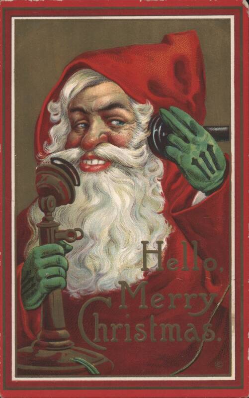 Santa Claus on Telephone, Hello. Merry Christmas.