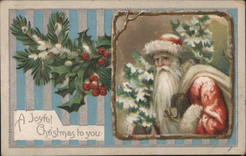 Santa Claus with Holly and Pine, A Joyful Christmas Greeting