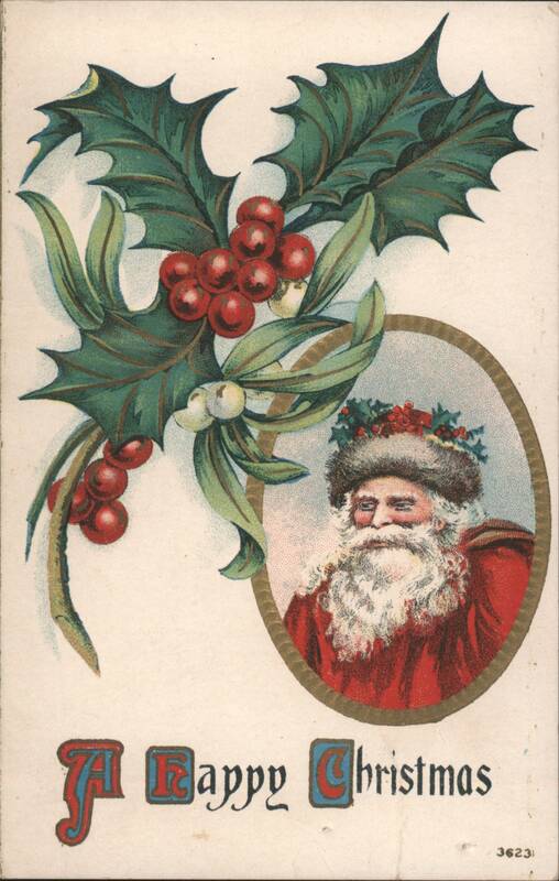 Santa Claus with Holly and Mistletoe, A Happy Christmas