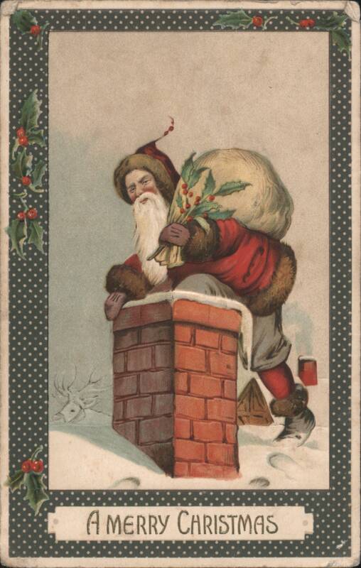 Santa Claus Climbing Chimney with Sack of Toys and Holly, A Merry Christmas
