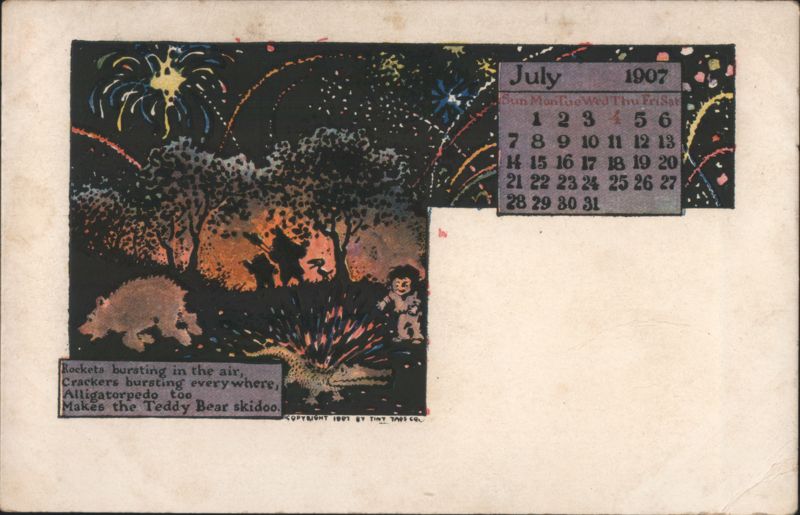 July 1907 Calendar with 4th of July Fireworks, Alligator, Teddy Bear