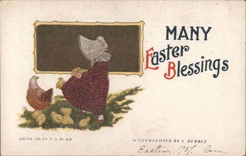 Girl in Bonnet with Chicks and Hen, Many Easter Blessings 1907