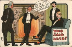 Comic Men by Fireplace, 'Who Said Liar!' Postcard