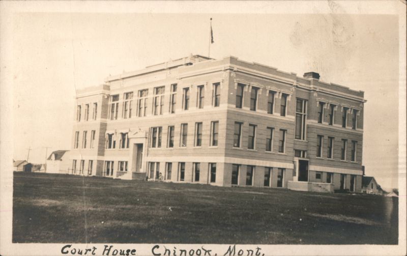 1917 Court House, Chinook, MT Montana