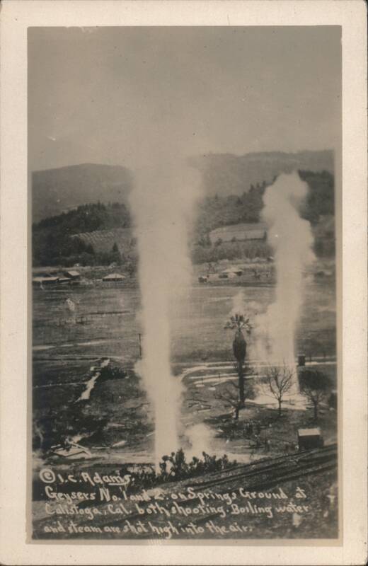 Calistoga Geysers No. 1 and 2 Shooting Boiling Water California