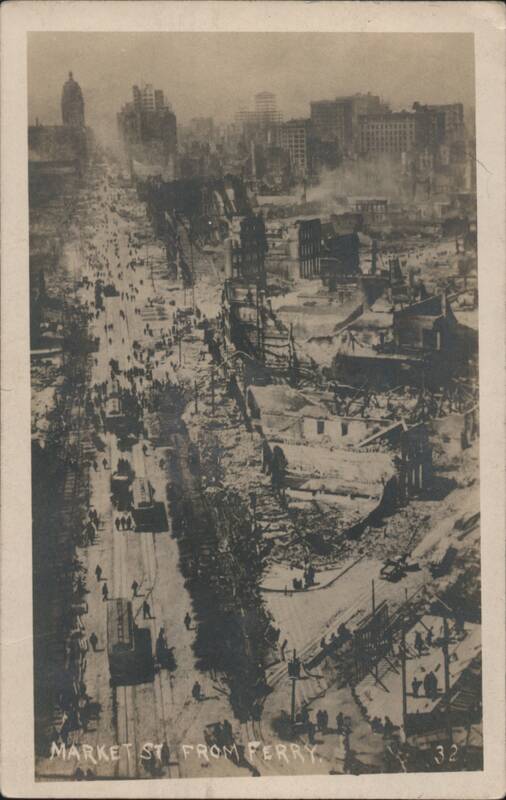 Market St. from Ferry, Earthquake Aftermath