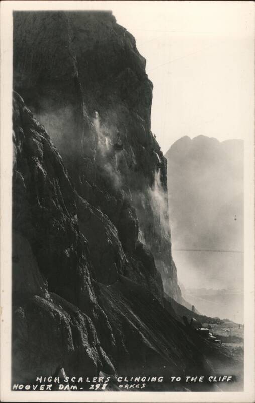 High Scalers Clinging to the Cliff, Hoover Dam