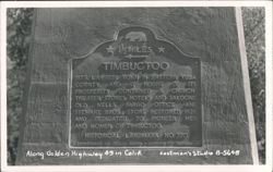 Timbuktoo Historical Landmark No. 320, Golden Highway 49 Postcard