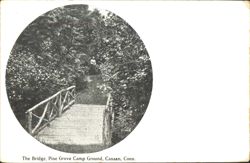 The Bridge, Pine Grove Camp Ground Postcard