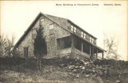Main Building at Housatonic Camp, Canaan Postcard