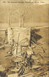 The Wrecked Bridge, Colebrook, River, Conn. Postcard