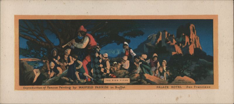 Maxfield Parrish The Pied Piper Palace Hotel San Francisco California