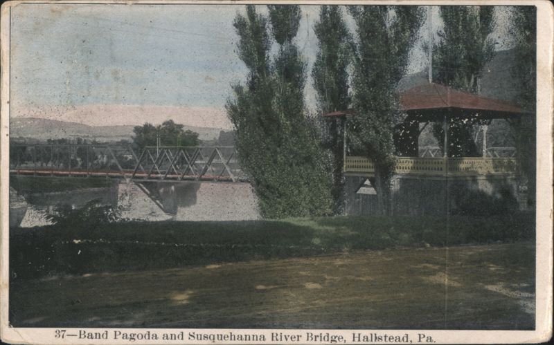 Band Pagoda and Susquehanna River Bridge Hallstead Pennsylvania