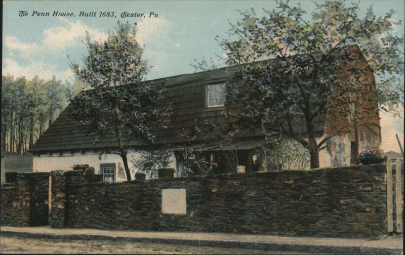 The Penn House, Built 1683, Chester, PA