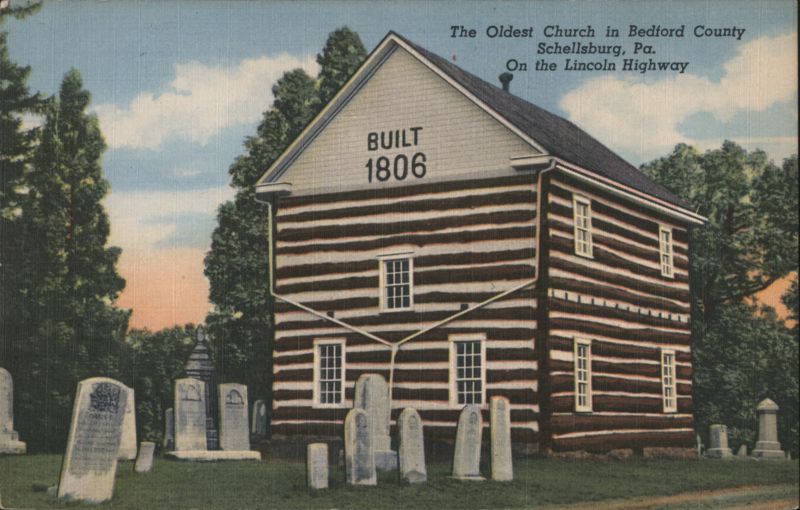 Oldest Church, Schellsburg, PA, Lincoln Highway, Built 1806 Pennsylvania