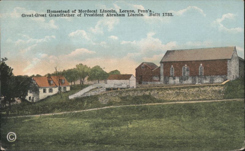 Homestead of Mordecai Lincoln, Lorane, Penn'a. Pennsylvania