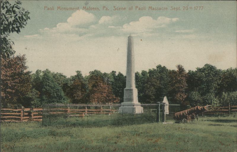 Paoli Monument, Scene of Paoli Massacre Sept. 20th 1777 Malvern Pennsylvania
